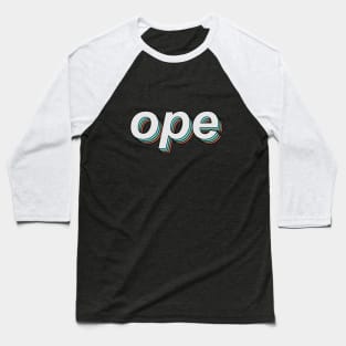 ope Baseball T-Shirt